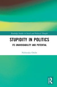 Book Cover for Stupidity in Politics by Nobutaka Otobe