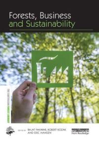 Book Cover for Forests, Business and Sustainability by Rajat Panwar, Robert A Kozak, Eric Hansen