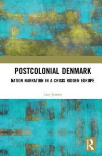 Book Cover for Postcolonial Denmark by Lars Jensen