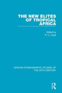 Book Cover for The New Elites of Tropical Africa by International African Seminar