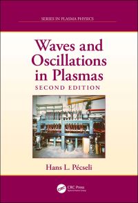 Book Cover for Waves and Oscillations in Plasmas by Hans L Pécseli