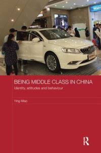 Book Cover for Being Middle Class in China by Ying Miao