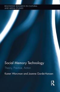 Book Cover for Social Memory Technology by Karen Worcman, Joanne GardeHansen