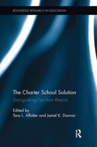 Book Cover for The Charter School Solution by Tara L Affolter, Jamel K Donnor