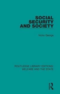 Book Cover for Social Security and Society by Victor George