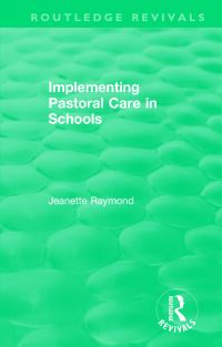 Book Cover for Implementing Pastoral Care in Schools by Jeanette Raymond