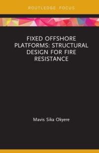 Book Cover for Fixed Offshore Platforms by Mavis Sika Okyere