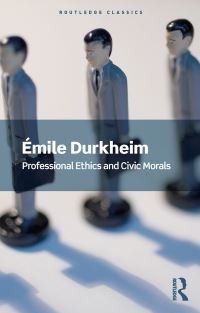 Book Cover for Professional Ethics and Civic Morals by Émile Durkheim