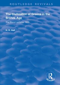 Book Cover for The Civilization of Greece in the Bronze Age by H R Hall