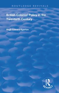 Book Cover for British Colonial Policy in the Twentieth Century by Hugh Edward Egerton