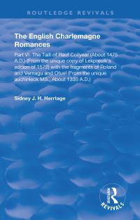 Book Cover for The English Charlemagne Romances. Part VI The Taill of Rauf Coilyear (About 1475 A.D.) (From the Unique Copy of Lekpreuik's Edition of 1572) With Fragments of Roland and Vernagu and Otuel (From the Un by Early English Text Society