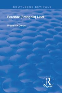 Book Cover for Ferencz (Francois) Liszt by Frederick Corder