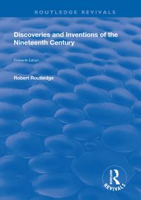 Book Cover for Discoveries and Inventions of the Ninteenth Century by Robert Routledge