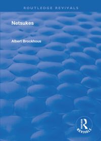Book Cover for Netsukes by Albert Brockhous
