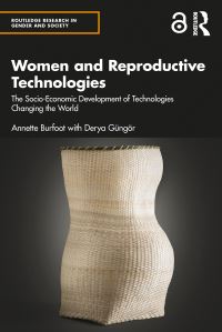 Book Cover for Women and Reproductive Technologies by Annette Burfoot, Derya Güngör
