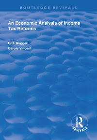 Book Cover for An Economic Analysis of Income Tax Reforms by G C Ruggeri, Carole Vincent