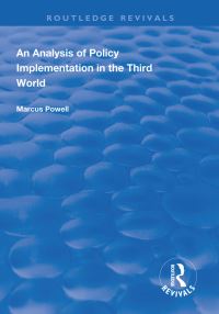 Book Cover for An Analysis of Policy Implementation in the Third World by Marcus Powell