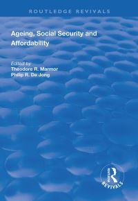 Book Cover for Ageing, Social Security and Affordability by Theodore R Marmor, Philip R de Jong