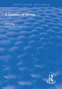 Book Cover for A Question of Identity by Anne J Kershen