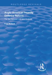 Book Cover for Anglo-American Insanity Defence Reform by Faye Boland