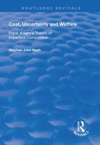Book Cover for Cost, Uncertainty and Welfare by Stephen John Nash