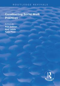 Book Cover for Constructing Social Work Practices by Arja Jokinen