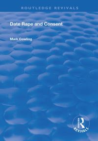 Book Cover for Date Rape and Consent by Mark Cowling
