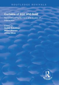 Book Cover for Curtains of Iron and Gold by Heikki Eskelinen, Ilkka Liikanen, Jukka Oksa