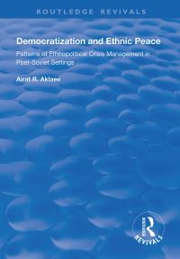 Book Cover for Democratization and Ethnic Peace by Airat Aklaev