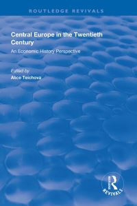 Book Cover for Central Europe in the Twentieth Century by Alice Teichova