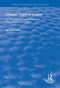 Book Cover for Citizens' Financial Futures by Michael Clarke