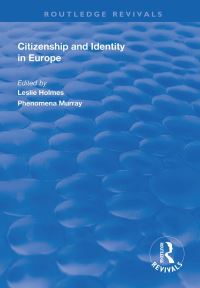 Book Cover for Citizenship and Identity in Europe by Leslie Holmes, Philomena Murray