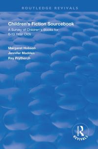 Book Cover for Children's Fiction Sourcebook by Margaret Hobson, Jennifer Madden, Raymond John Prytherch