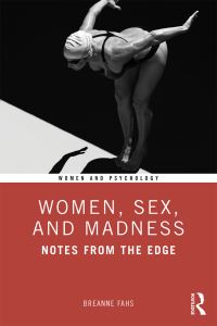 Book Cover for Women, Sex, and Madness by Breanne Fahs
