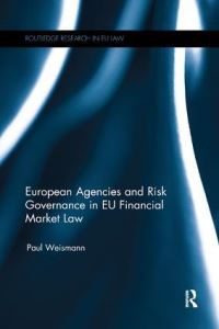 Book Cover for European Agencies and Risk Governance in EU Financial Market Law by Paul Weismann