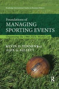 Book Cover for Foundations of Managing Sporting Events by Kevin D Tennent, Alex G Gillett