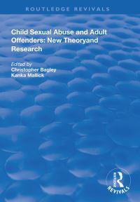 Book Cover for Child Sexual Abuse and Adult Offenders by Christopher Bagley, Kanka Mallick