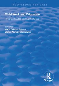 Book Cover for Child Work and Education by María Cristina Salazar, Walter Alarcón G