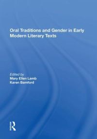 Book Cover for Oral Traditions and Gender in Early Modern Literary Texts by Mary Ellen Lamb, Karen Bamford
