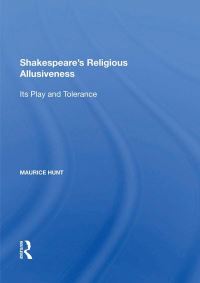 Book Cover for Shakespeare's Religious Allusiveness by Maurice Hunt