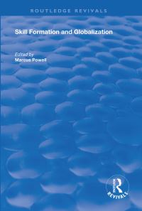 Book Cover for Skill Formation and Globalization by Marcus Powell