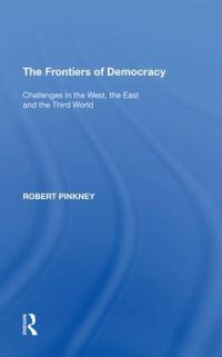 Book Cover for The Frontiers of Democracy by Robert Pinkney