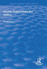 Book Cover for Derrida, Responsibility and Politics by Morag Patrick