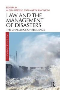 Book Cover for Law and the Management of Disasters by Alexia Herwig, Marta Simoncini