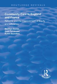 Book Cover for Community Care in England and France by Bleddyn Davies, José G Martínez Fernández