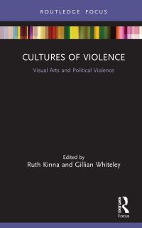 Book Cover for Cultures of Violence by Ruth Kinna, Gillian Whiteley