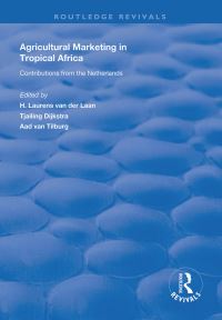 Book Cover for Agricultural Marketing in Tropical Africa by H L van der Laan, Tjalling Dijkstra, Aad van Tilburg
