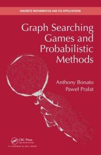 Book Cover for Graph Searching Games and Probabilistic Methods by Anthony Bonato, Pawel Pralat