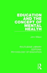 Book Cover for Education and the Concept of Mental Health by John Wilson