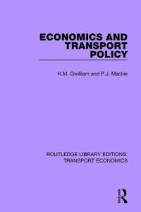 Book Cover for Economics and Transport Policy by K M Gwilliam, Peter J Mackie